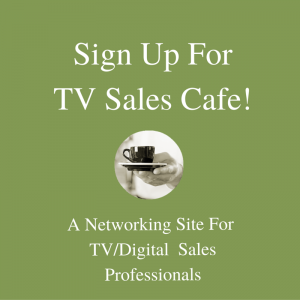 TV advertising people should be on TV Sales Cafe